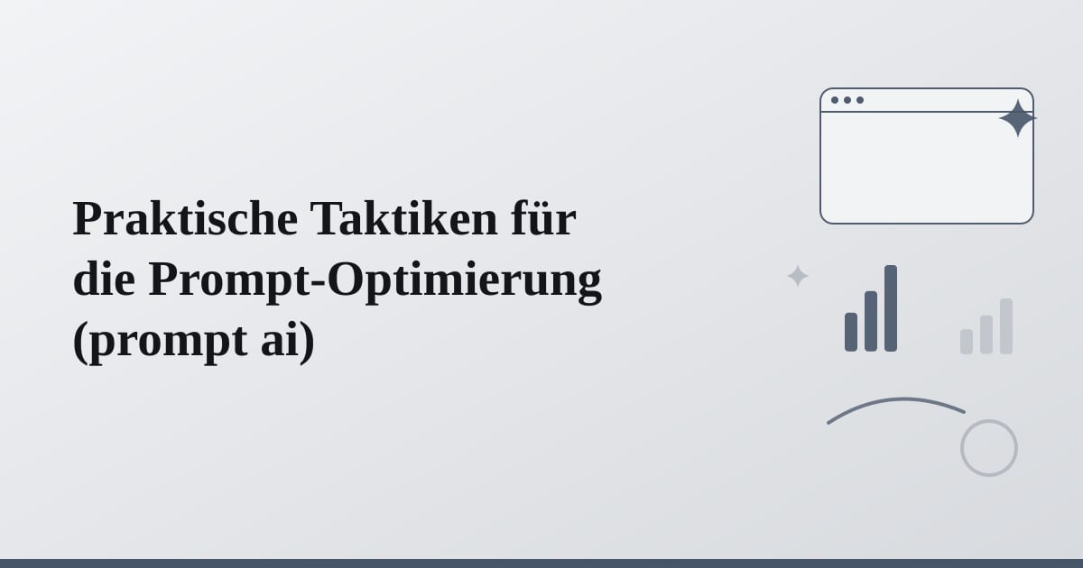 Editorial illustration for the section on praktische taktiken für die prompt-optimierung