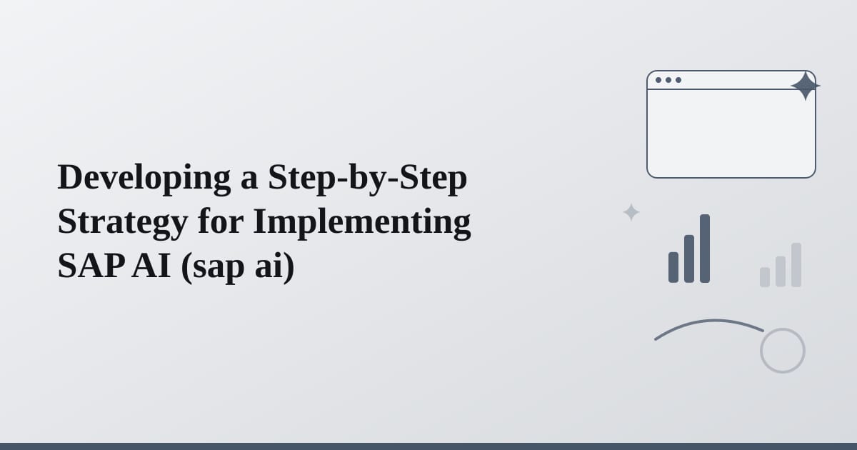 Editorial illustration for the section on developing a step-by-step strategy for implementing sap ai
