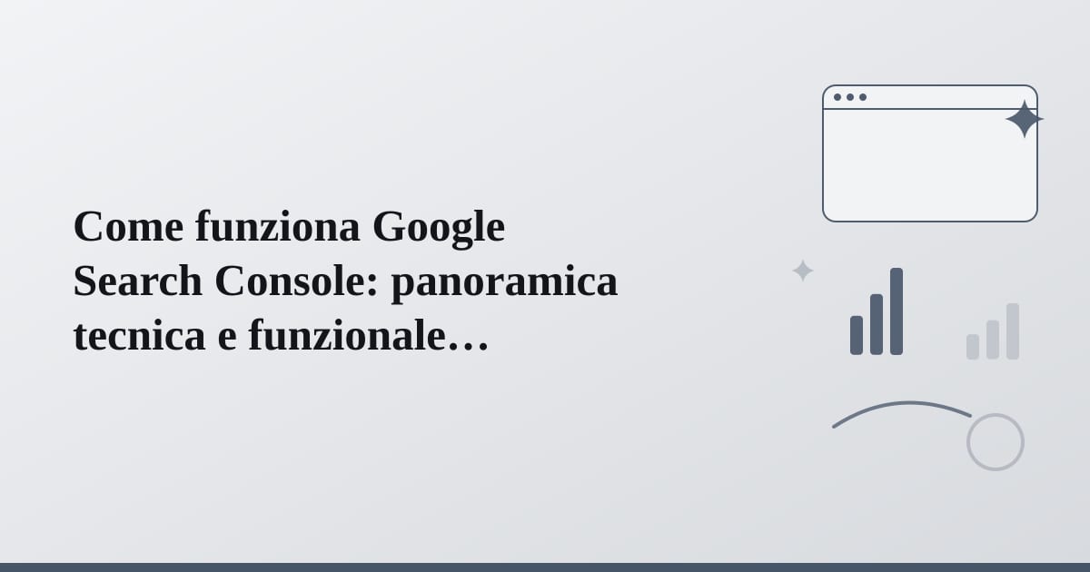 Editorial illustration for the section on come funziona google search console: panoramica tecnica e funzionale