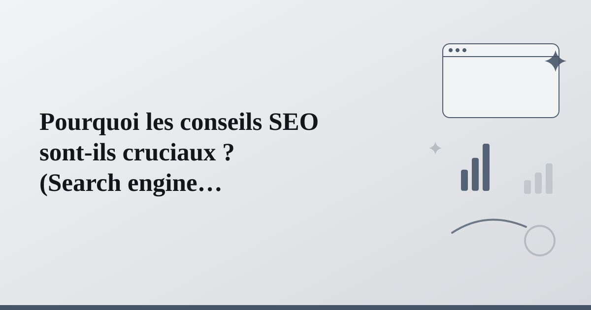 Editorial illustration for the section on pourquoi les conseils seo sont-ils cruciaux