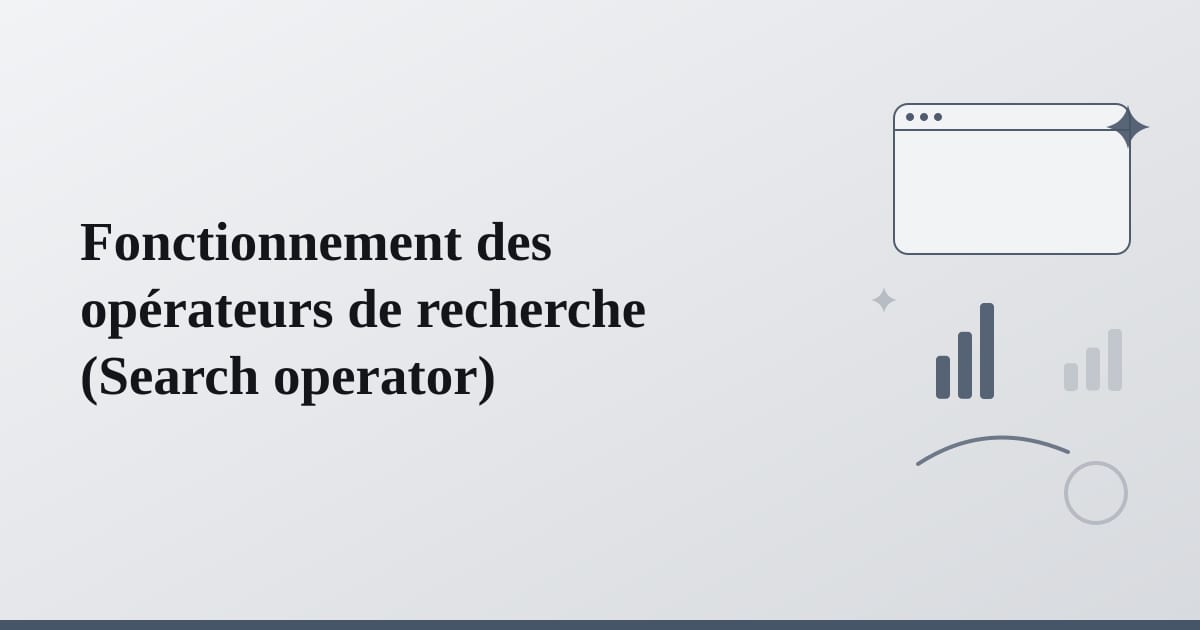 Editorial illustration for the section on fonctionnement des opérateurs de recherche