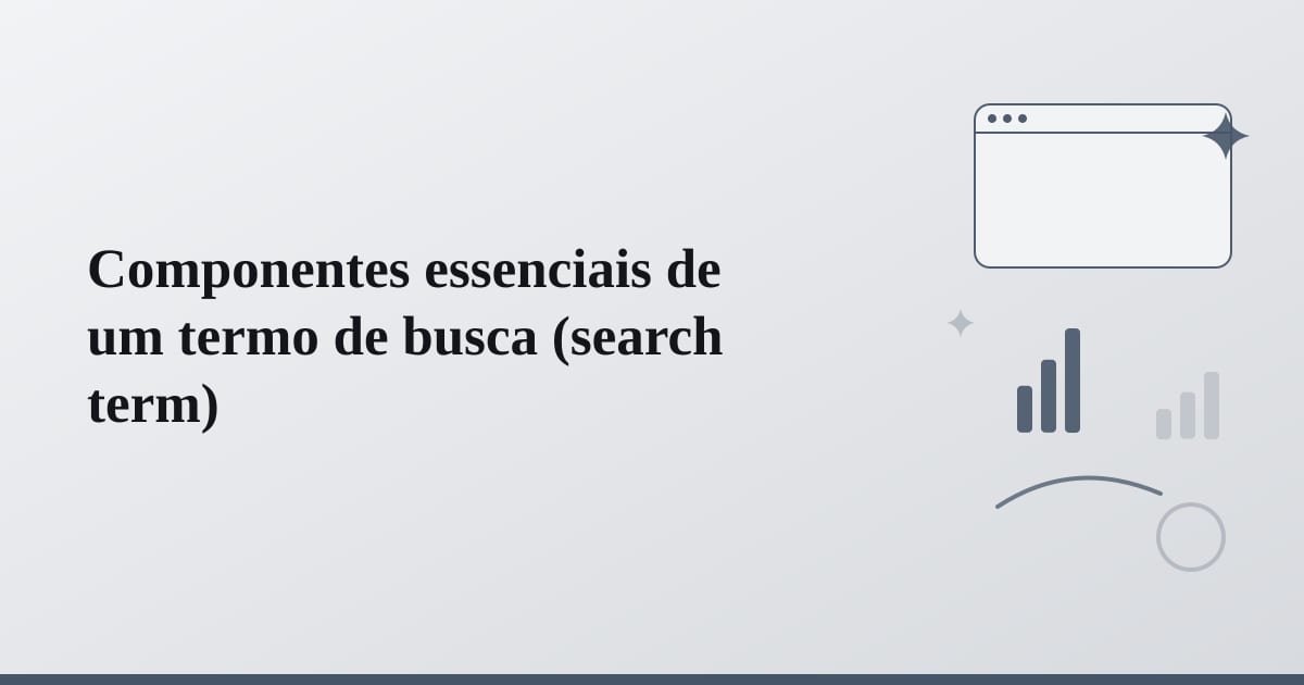 Editorial illustration for the section on componentes essenciais de um termo de busca