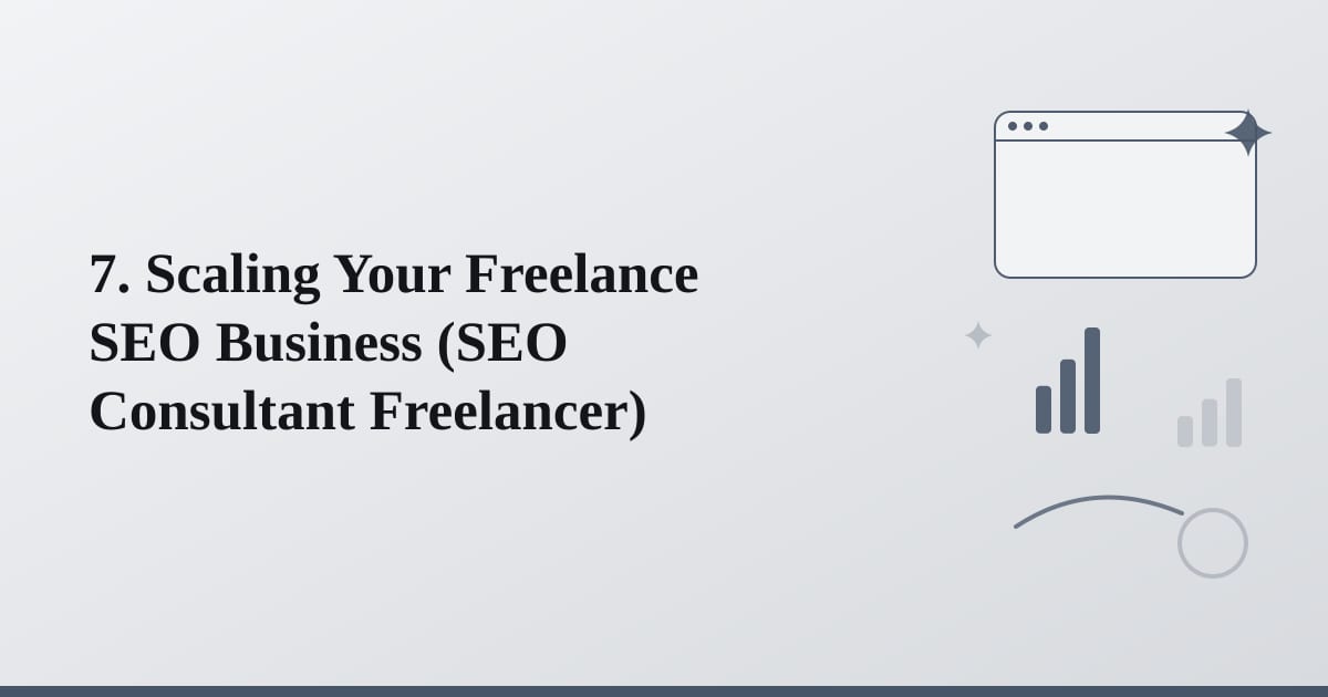 Editorial illustration for the section on 7. scaling your freelance seo business