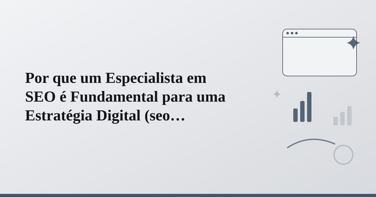 Editorial illustration for the section on por que um especialista em seo é fundamental para uma