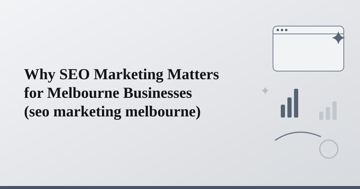 Editorial illustration for the section on why seo marketing matters for melbourne businesses
