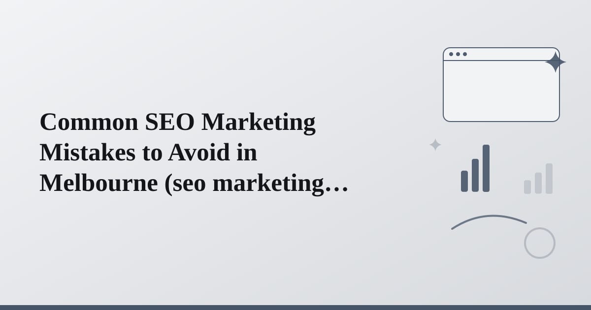 Editorial illustration for the section on common seo marketing mistakes to avoid in melbourne