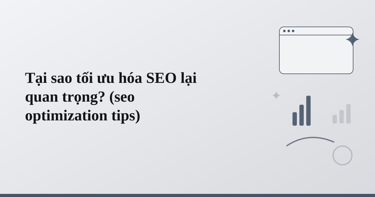Editorial illustration for the section on tại sao tối ưu hóa seo lại quan trọng