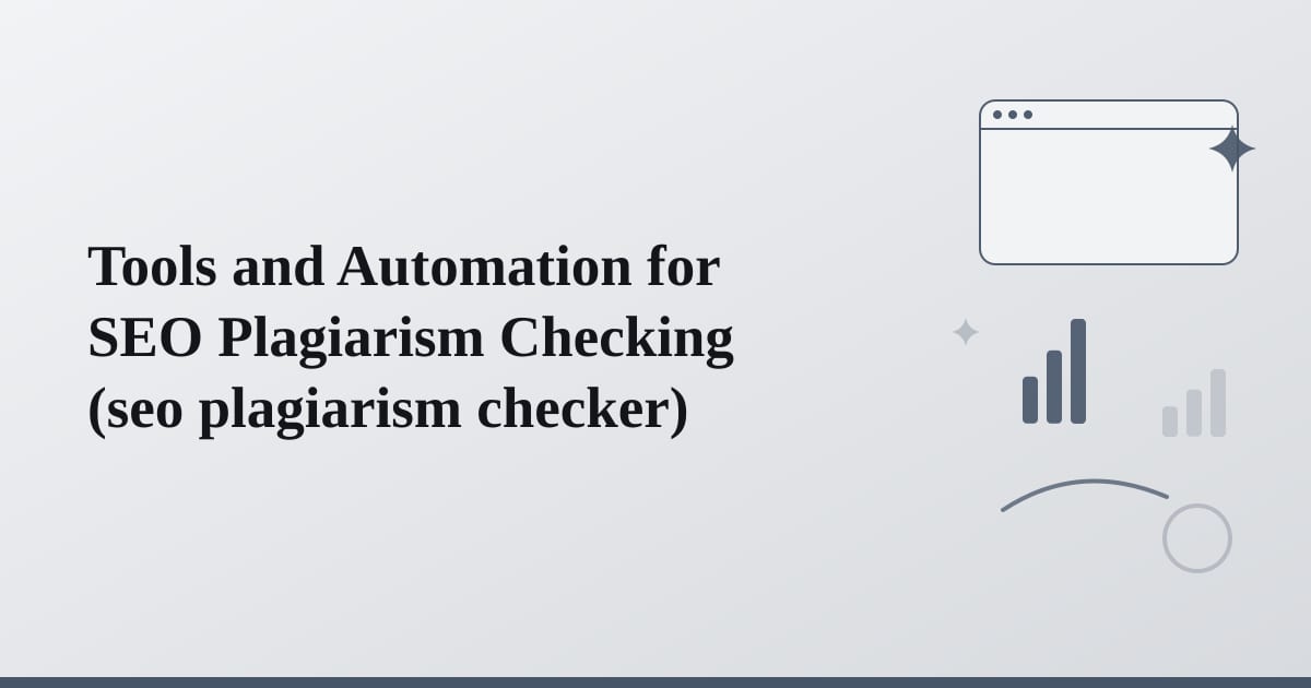 Editorial illustration for the section on tools and automation for seo plagiarism checking