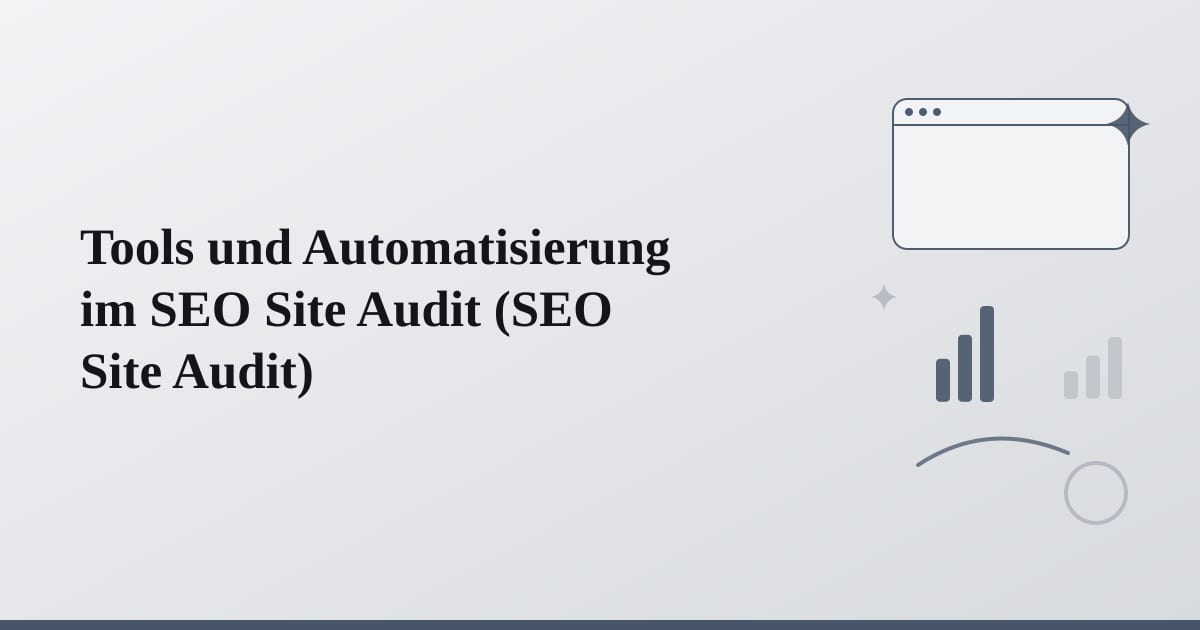 Editorial illustration for the section on tools und automatisierung im seo site audit