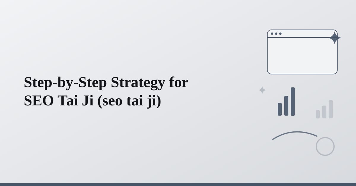 Editorial illustration for the section on step-by-step strategy for seo tai ji