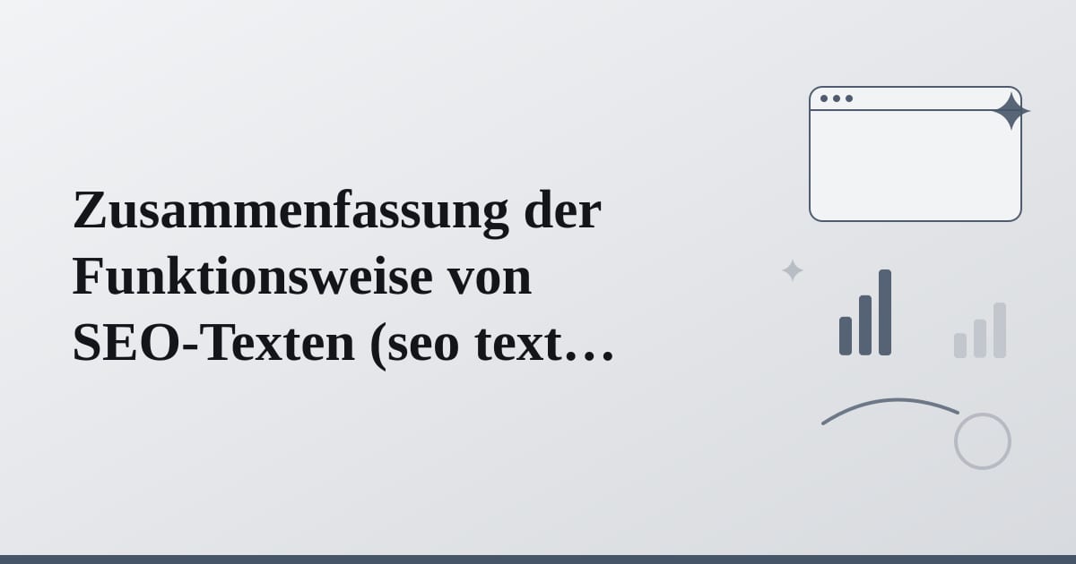 Editorial illustration for the section on zusammenfassung der funktionsweise von seo-texten