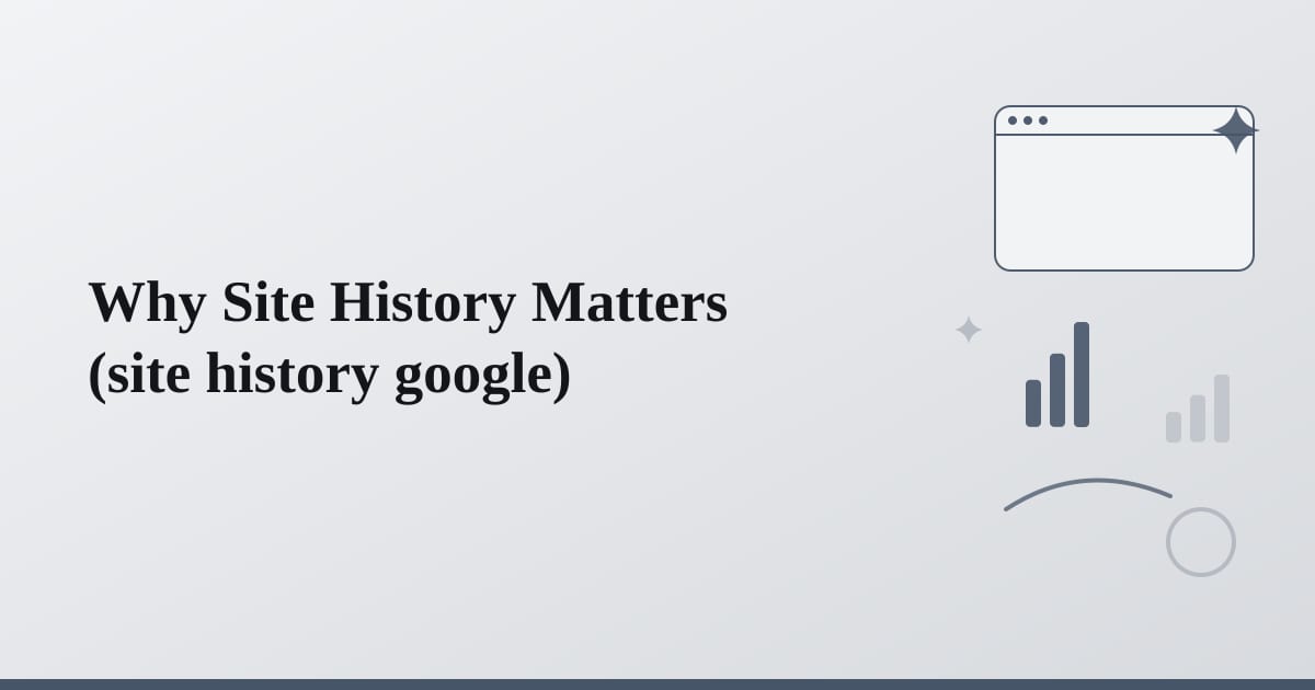 Editorial illustration for the section on why site history matters