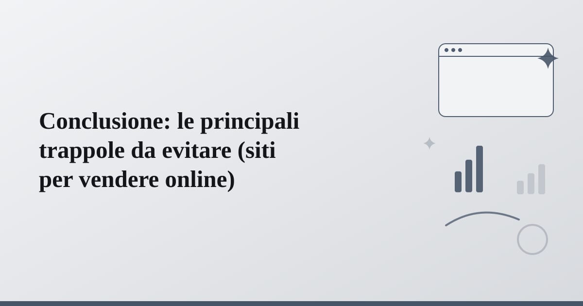 Editorial illustration for the section on conclusione: le principali trappole da evitare