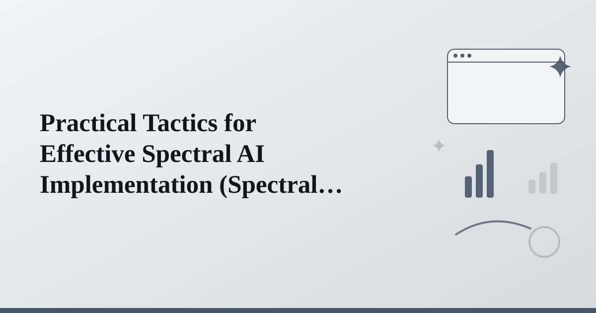 Editorial illustration for the section on practical tactics for effective spectral ai implementation