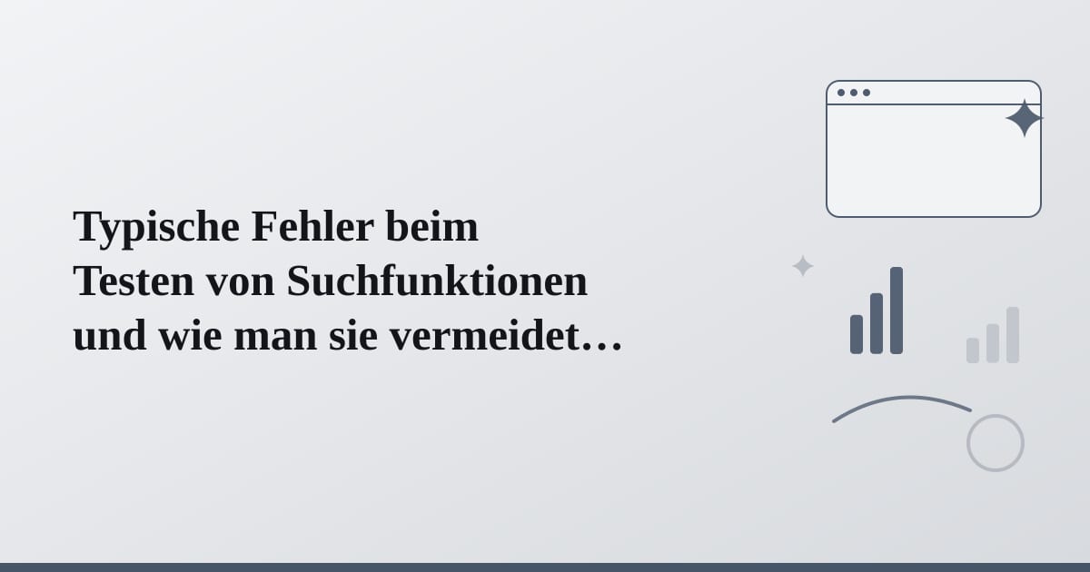 Editorial illustration for the section on typische fehler beim testen von suchfunktionen und wie man sie