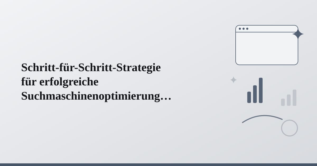 Editorial illustration for the section on schritt-für-schritt-strategie für erfolgreiche suchmaschinenoptimierung