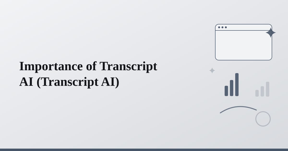 Editorial illustration for the section on importance of transcript ai