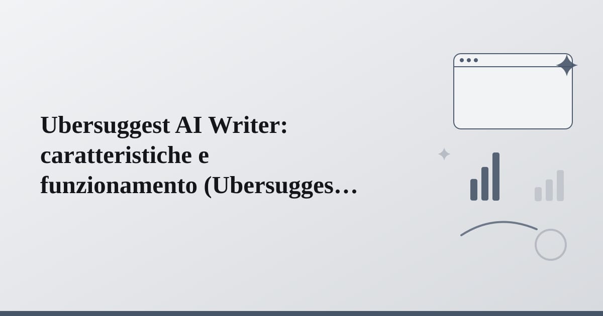 Editorial illustration for the section on ubersuggest ai writer: caratteristiche e funzionamento