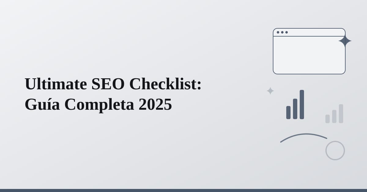 Ultimate SEO Checklist: Guía Completa 2025