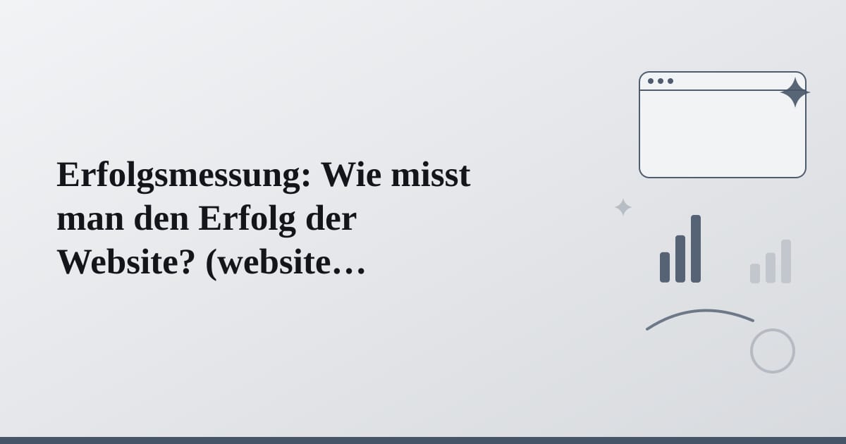 Editorial illustration for the section on erfolgsmessung: wie misst man den erfolg der website