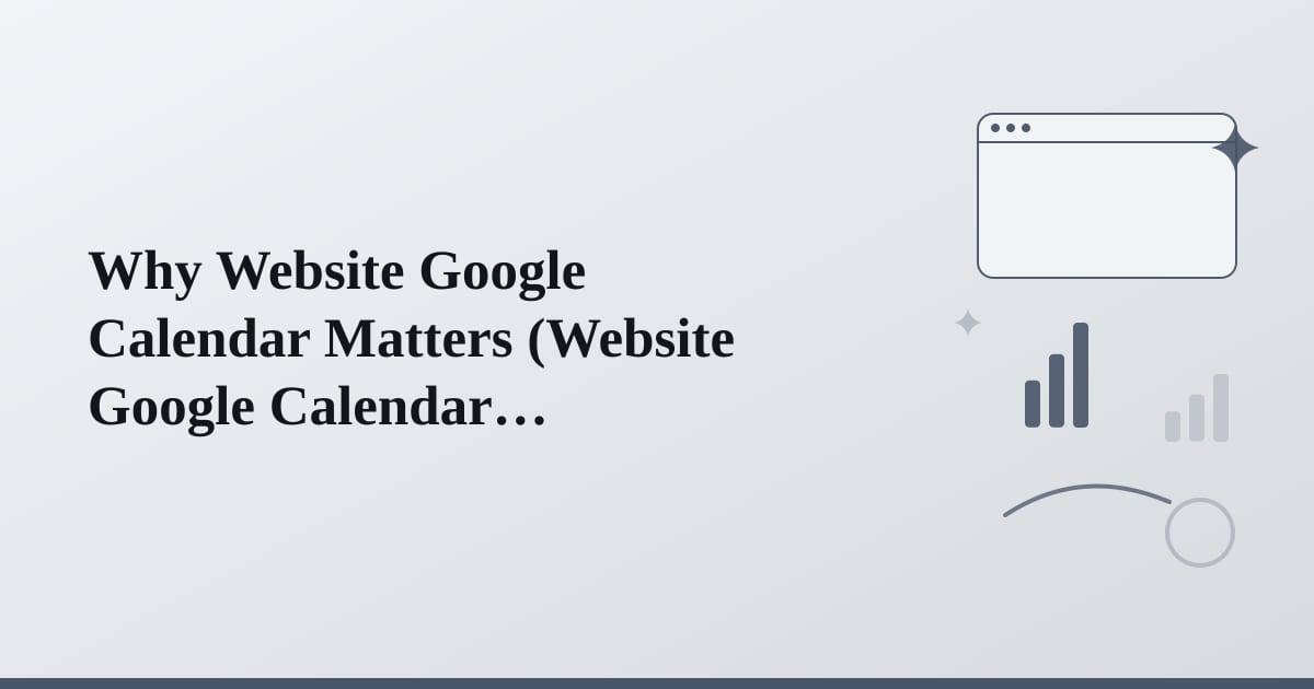 Editorial illustration for the section on why website google calendar matters