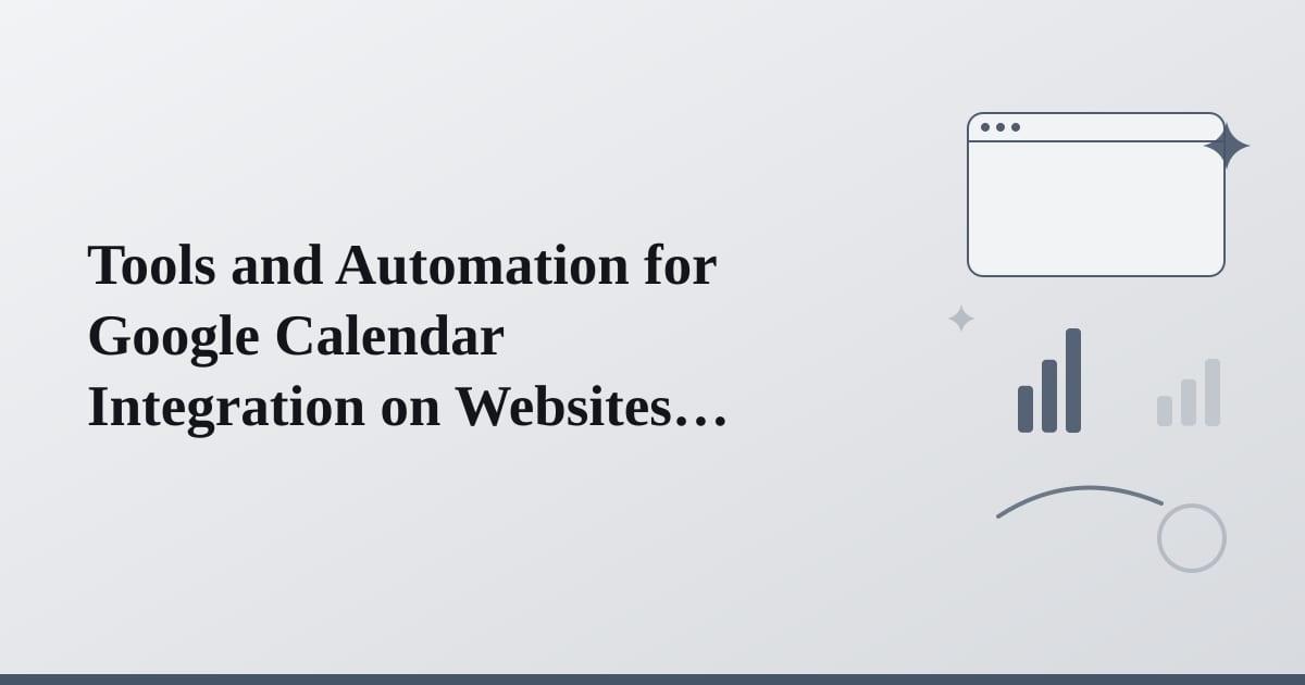 Editorial illustration for the section on tools and automation for google calendar integration on websites