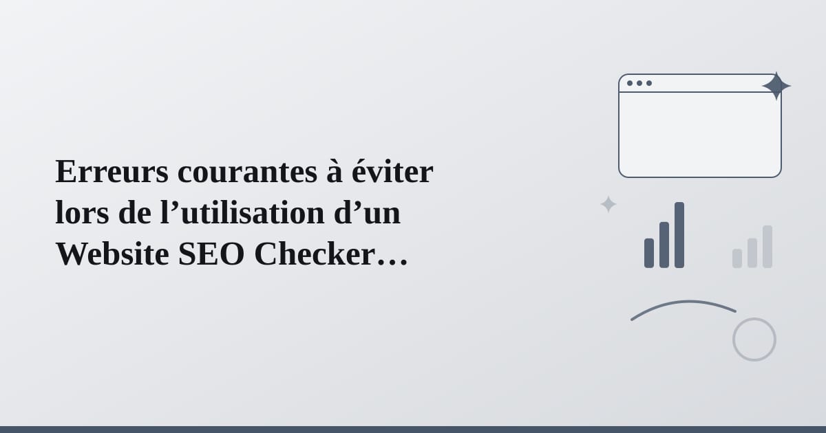 Editorial illustration for the section on erreurs courantes à éviter lors de l’utilisation d’un website seo