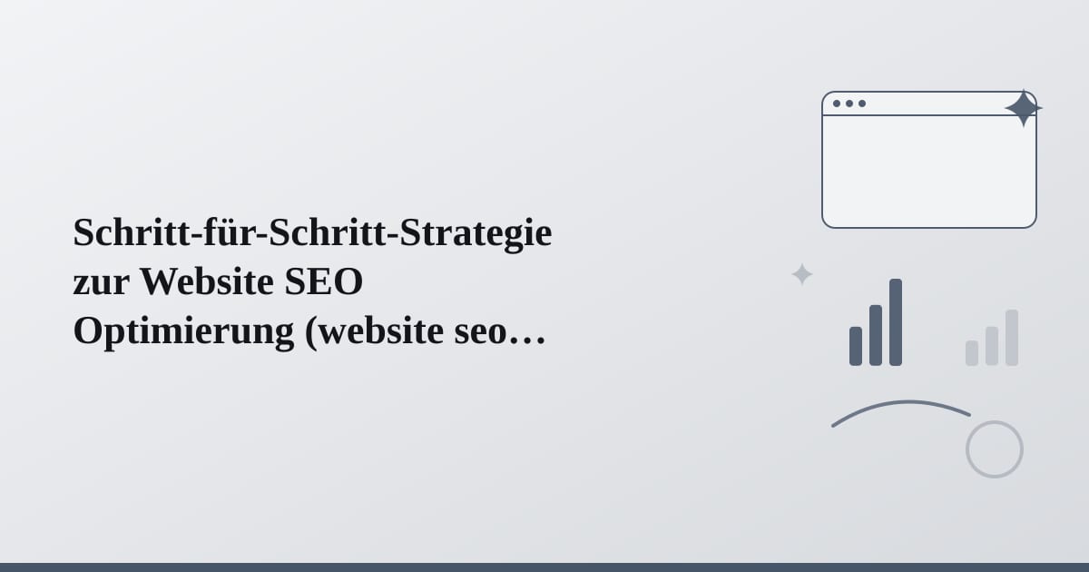 Editorial illustration for the section on schritt-für-schritt-strategie zur website seo optimierung