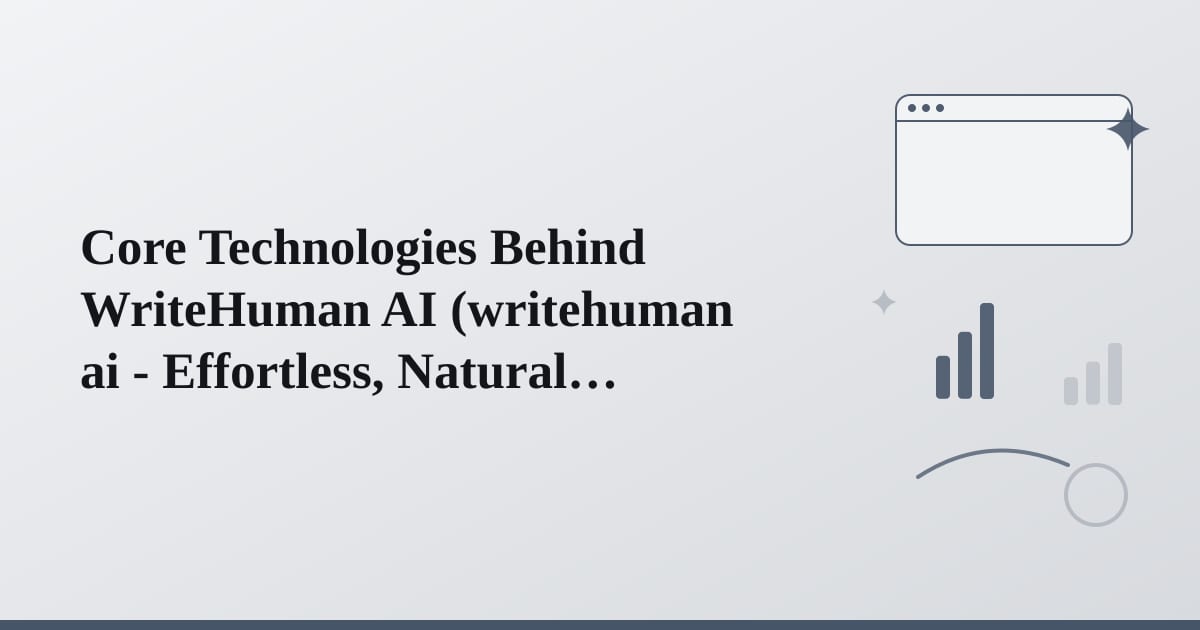 Editorial illustration for the section on core technologies behind writehuman ai